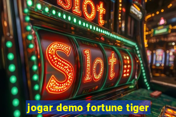 jogar demo fortune tiger